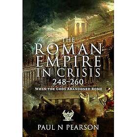 The Roman Empire in Crisis, 248–260