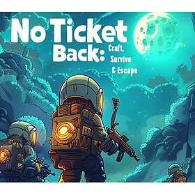 No Ticket Back: Craft, Survive & Escape (PC)