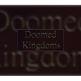 Doomed Kingdoms (PC)