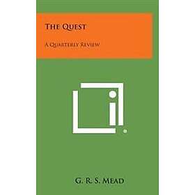 The Quest: A Quarterly Review