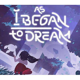 As I Began to Dream (PC)