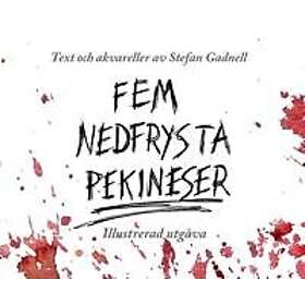 Fem nedfrysta Pekineser (illustrerad utgåva)