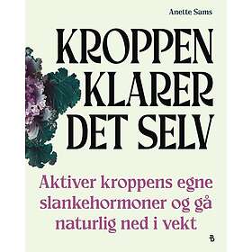 Kroppen klarer det selv