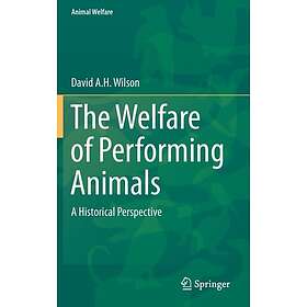 The Welfare of Performing Animals