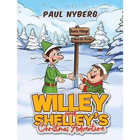 Willey and Shelley’s Christmas Adventure Häftad