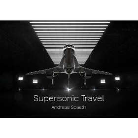 Supersonic Travel (inbunden, eng)