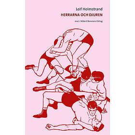 Herrarna och djuren (inbunden)