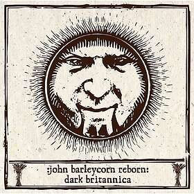 Diverse Artister John Barleycorn Reborn: Dark Britannica CD
