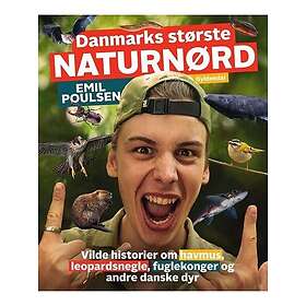 Danmarks største naturentusiast - Emil Poulsen