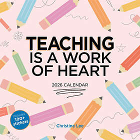 Christine Arbel Teaching Is a Work of Heart Seinäkalenteri 2026