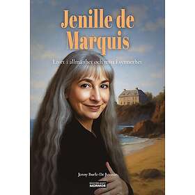 Jenille de Marquis Livet i allmänhet och mitt i synnerhet