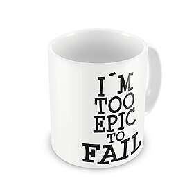 I-M I´m Too Epic To Fail Mugg
