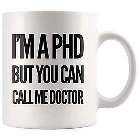 Panvola I'm A PhD But You Can Call Me Doctor Mug 33cl