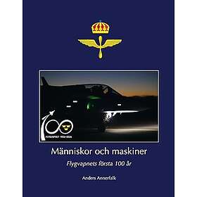 Människor och maskiner – Flygvapnets första 100 år