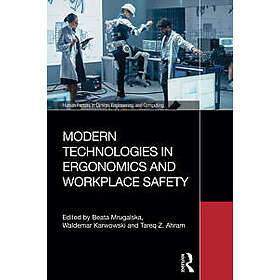 Modern Technologies in Ergonomics and Workplace Safety