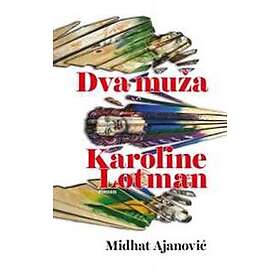 Dva muza Karoline Lotman