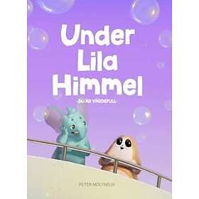 Under lila himmel : du är värdefull