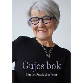 Gujes bok : mitt Livs Resa & Mina Resor