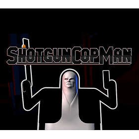 Shotgun Cop Man (PC)