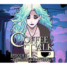 Coffee Talk Episode 2: Hibiscus & Butterfly (PC)