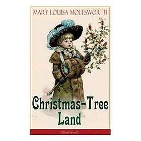 Christmas-Tree Land (Illustrated)