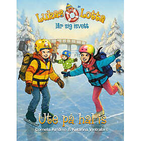 Lukas och Lotta lär sig isvett. Ute på hal is