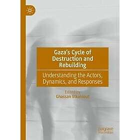 Gaza’s Cycle of Destruction and Rebuilding