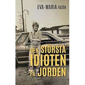 Den största idioten på jorden