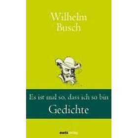 Es ist mal so, dass ich so bin