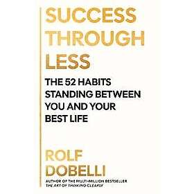 Success Through Less