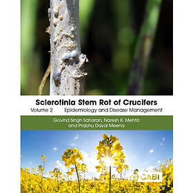 Sclerotinia Stem Rot of Crucifers, Volume 2 (inbunden, eng)