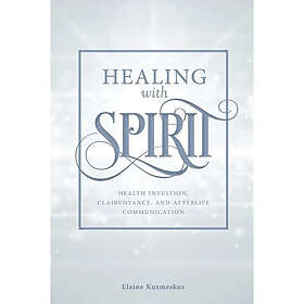 Healing with Spirit (häftad, eng)