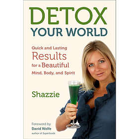 Detox Your World (häftad, eng)