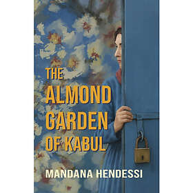 The Almond Garden of Kabul Paperback