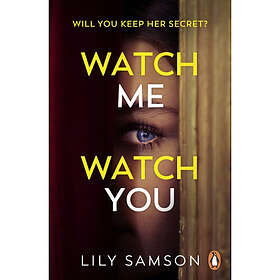 Watch Me Watch You (häftad, eng)