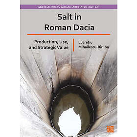 Salt in Roman Dacia (häftad, eng)