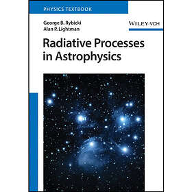Radiative Processes in Astrophysics (häftad, eng)