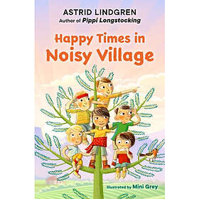 Happy Times in Noisy Village (häftad, eng)