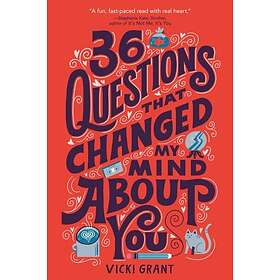36 Questions That Changed My Mind About You (häftad, eng)
