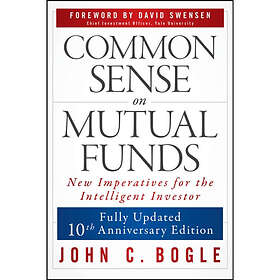 Common Sense on Mutual Funds, Updated 10th Anniversary Edition (häftad, eng)