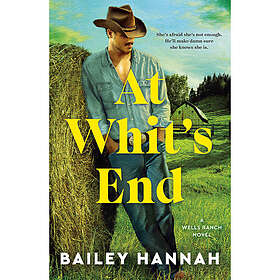At Whit's End: A Wells Ranch Novel (häftad, eng)