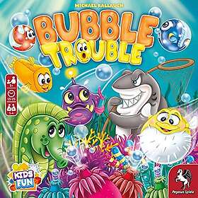Bubble Trouble