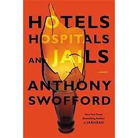 Hotels, Hospitals and Jails
