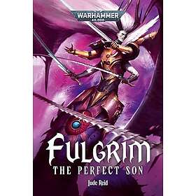 Fulgrim: The Perfect Son