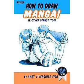 HOW to DRAW MANGA & OTHER COMICS TOO!