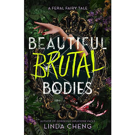 Beautiful Brutal Bodies (inbunden, eng)