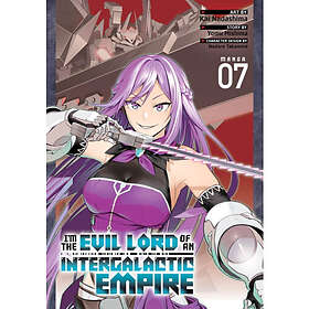 I'm the Evil Lord of an Intergalactic Empire! (Manga) Vol. 7 (häftad, eng)