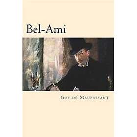 Bel-Ami Maupassant, Guy De