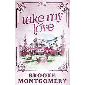 Take My Love (Alternate Special Edition Cover)