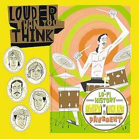 Gary Young, Pavement, Noah Georgeson Louder Than You Think: A LoFi History Of Gary Young & Pavement CD